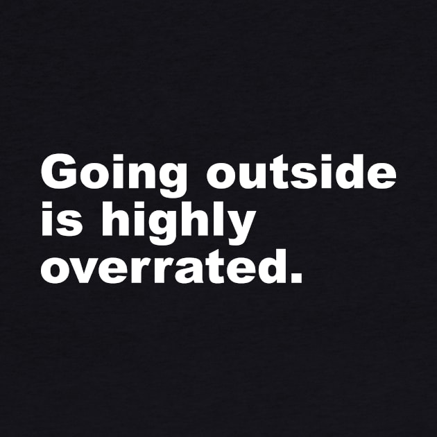 Going Outside Is Highly Overrated by Lasso Print